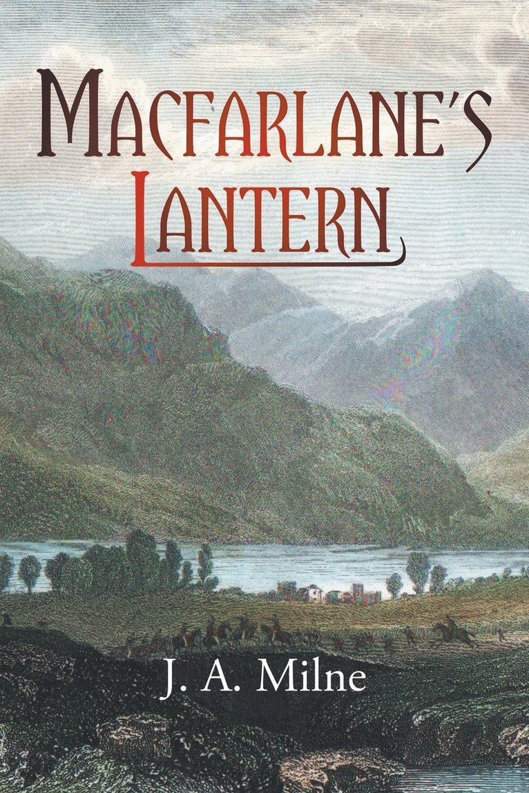 J. a. Milne, J. A. Milne - MacFarlane's Lantern, Häftad