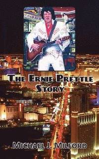 bokomslag The Ernie Prettle Story