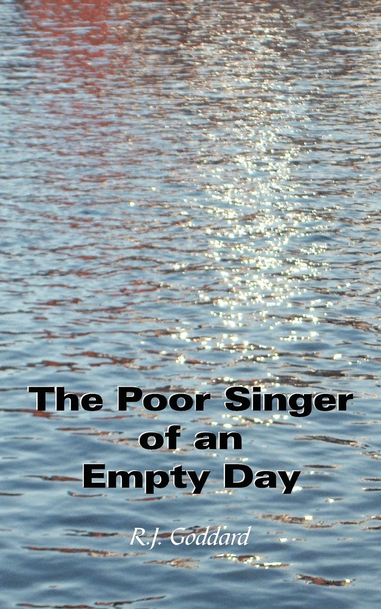 The Poor Singer of an Empty Day 1