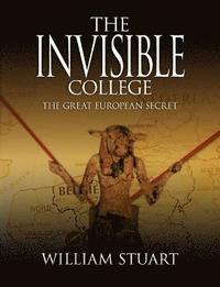 bokomslag The Invisible College - The Great European Secret