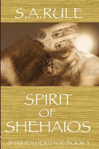 bokomslag Spirit of Shehaios - Shaihen Heritage Book 3