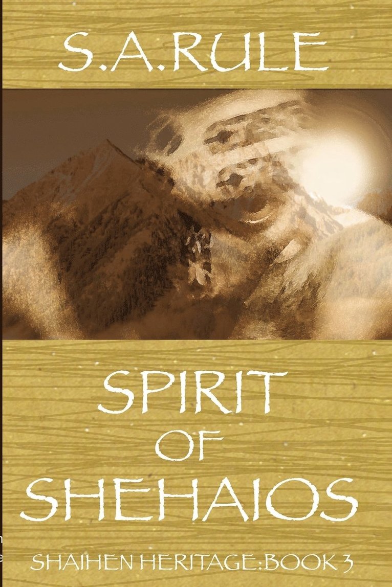 Spirit of Shehaios - Shaihen Heritage Book 3 1