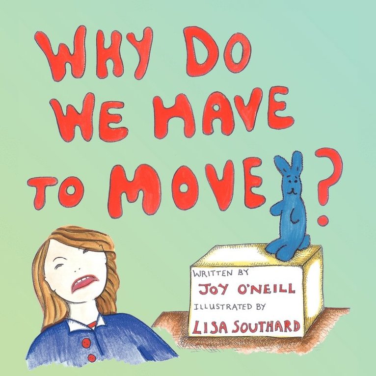 Why Do We Have to Move? 1