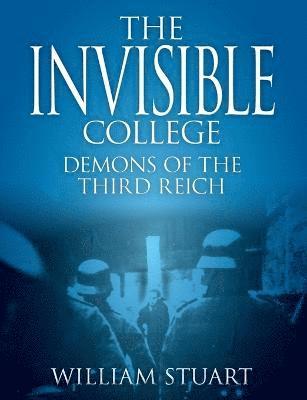 The Invisible College - Demons of the Third Reich 1