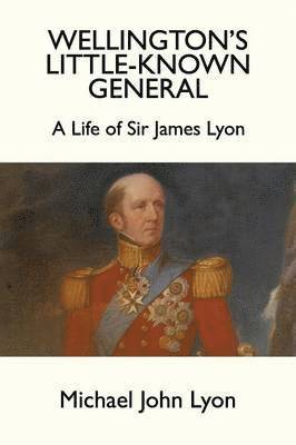 bokomslag Wellington's Little-Known General