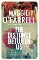Maggie O'Farrell - Distance Between Us, Häftad