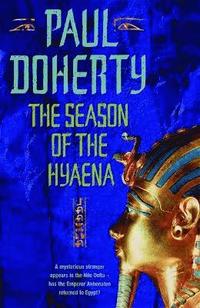 bokomslag The Season of the Hyaena (Akhenaten Trilogy, Book 2)