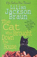 bokomslag The Cat Who Brought Down The House (The Cat Who Mysteries, Book 25)