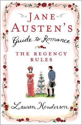 Lauren Henderson - Jane Austen's Guide to Romance, Häftad
