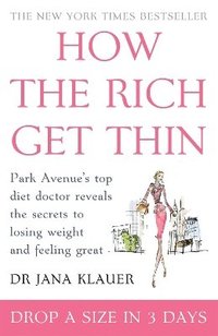bokomslag How the Rich Get Thin
