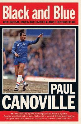 Paul Canoville - Black and Blue, Häftad