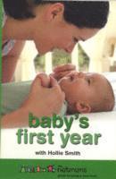 Netmums, Hollie Smith - Baby's First Year, Häftad