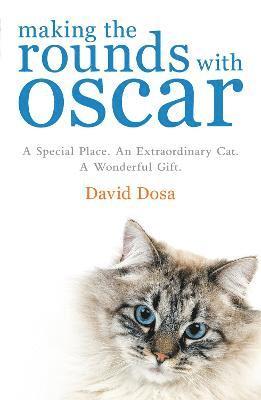 Dr David Dosa, David Dosa - Making the Rounds with Oscar, Häftad