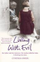 Cynthia Owen - Living With Evil, Häftad. Tillgänglighet: Lägg i varukorg