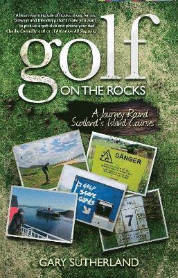Gary Sutherland - Golf on the Rocks, Häftad