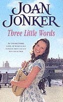 Joan Jonker - Three Little Words, Häftad