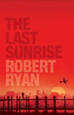 Robert Ryan - Last Sunrise, Häftad