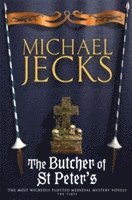 bokomslag The Butcher of St Peter's (Last Templar Mysteries 19)