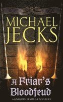 bokomslag A Friar's Bloodfeud (Last Templar Mysteries 20)