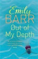 Emily Barr - Out of my Depth, Häftad