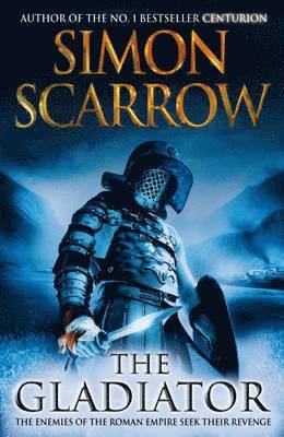 Simon Scarrow - Gladiator (Eagles of the Empire 9), Häftad