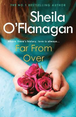 Sheila O'Flanagan - Far From Over, Häftad
