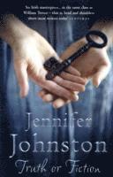 Jennifer Johnston - Truth or Fiction, Häftad