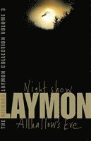 bokomslag The Richard Laymon Collection Volume 3: Night Show & Allhallow's Eve