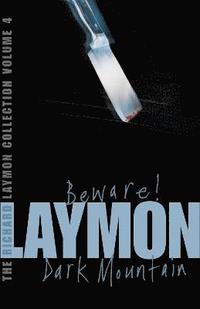 bokomslag Richard Laymon Collection Volume 4: Beware & Dark Mountain
