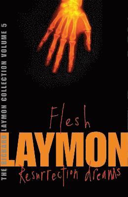 Richard Laymon - Richard Laymon Collection Volume 5: Flesh & Resurrection Dreams, Häftad