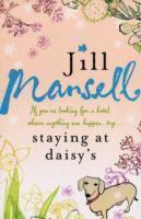Jill Mansell - Staying at Daisy's: The fans' favourite novel, Häftad