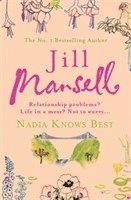Jill Mansell - Nadia Knows Best, Häftad