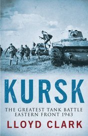 bokomslag Kursk: The Greatest Battle