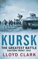 bokomslag Kursk: The Greatest Battle