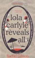 Lola Carlyle Reveals All 1