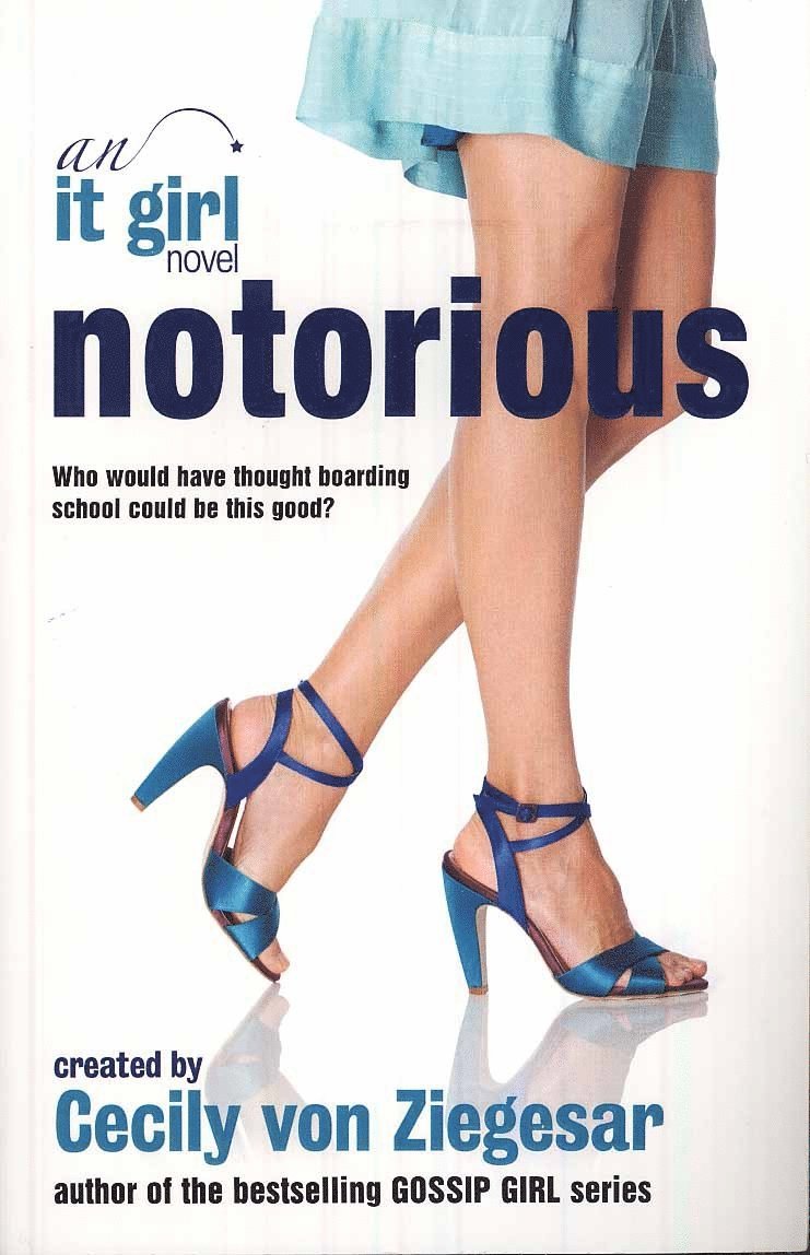 Cecily Von Ziegesar - Notorious: An It Girl Novel, Häftad