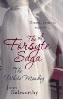 John Galsworthy - Forsyte Saga 4: The White Monkey, Häftad