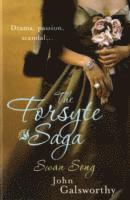 John Galsworthy - Forsyte Saga 6: Swan Song, Häftad