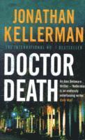 Jonathan Kellerman - Doctor Death (Alex Delaware series, Book 14), Häftad