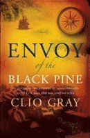 Clio Gray - Envoy of the Black Pine, Häftad