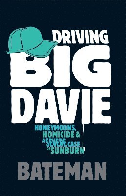 Bateman - Bateman: Driving Big Davie, Häftad