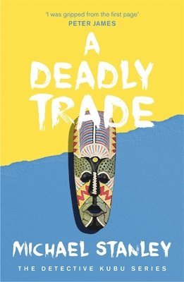 Michael Stanley - Deadly Trade (Detective Kubu Book 2), Häftad