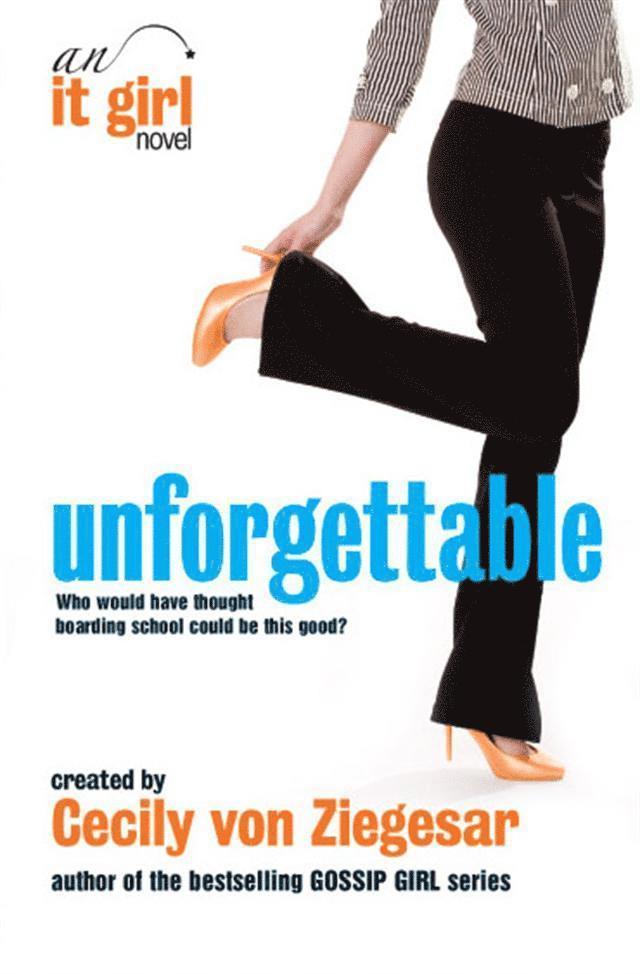Cecily Von Ziegesar - Unforgettable: An It Girl Novel, Häftad. Tillgänglighet: Lägg i varukorg