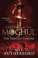 bokomslag Empire of the Moghul: The Tainted Throne