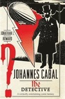 bokomslag Johannes Cabal the Detective
