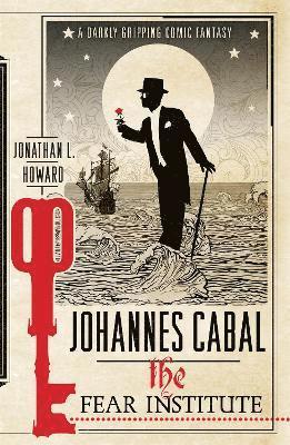 Johannes Cabal: The Fear Institute 1
