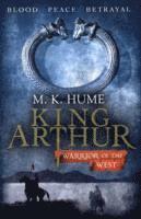 King Arthur: Warrior of the West (King Arthur Trilogy 2)