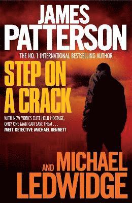James Patterson, Michael Ledwidge - Step on a Crack, Häftad