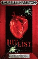 Laurell K. Hamilton - Hit List, Häftad