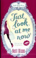Nell Dixon - Just Look at Me Now, Häftad